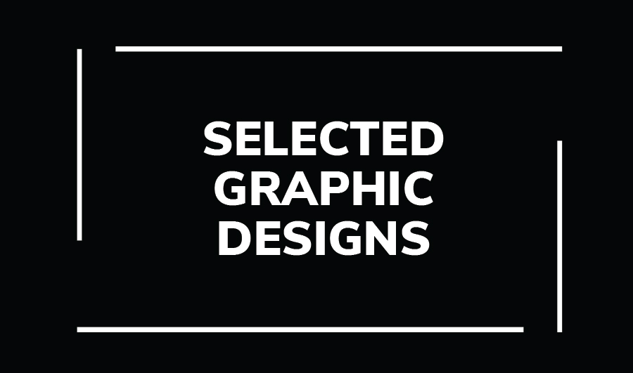 Selected Graphic Designs